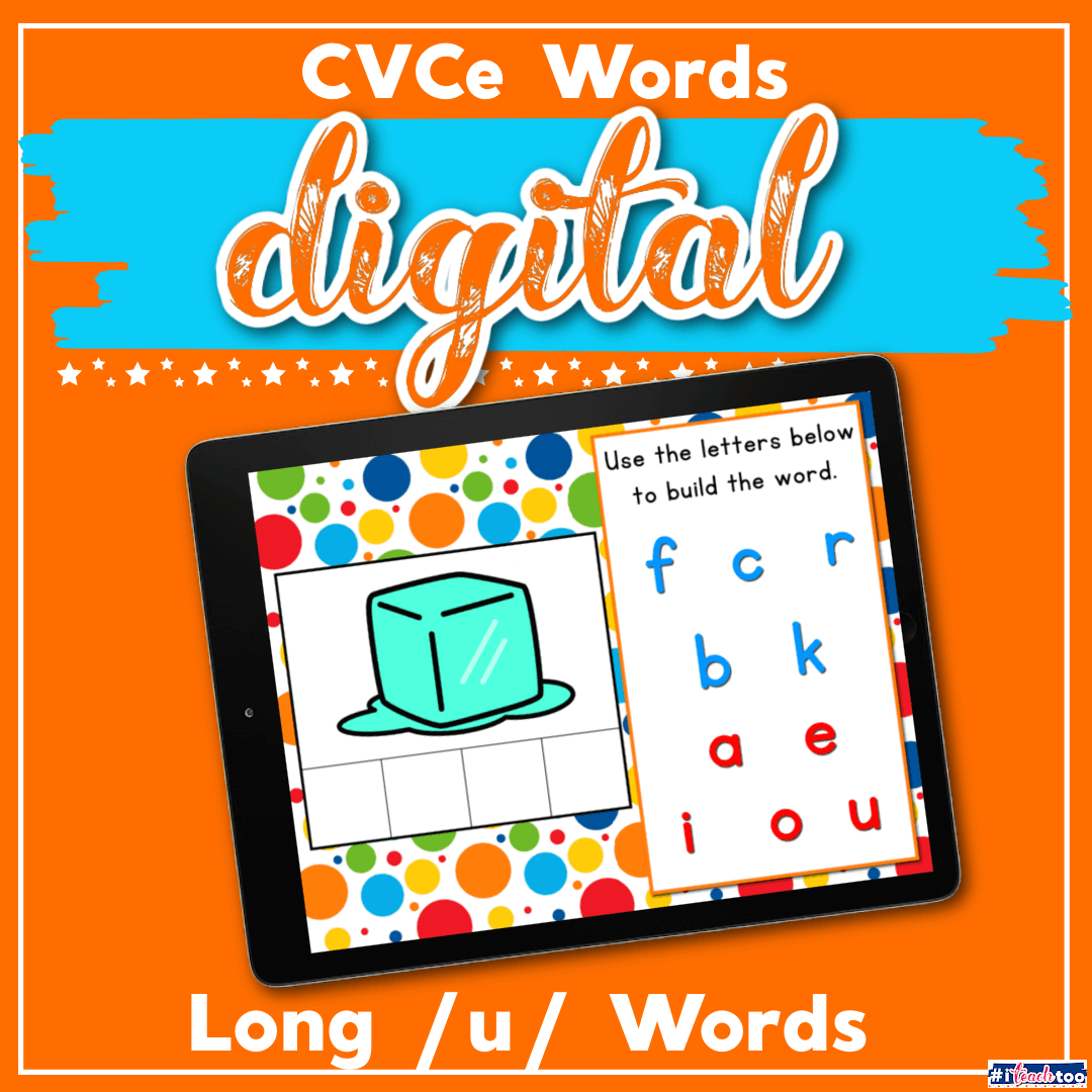 CVCe Word Building: Long U for digital literacy centers