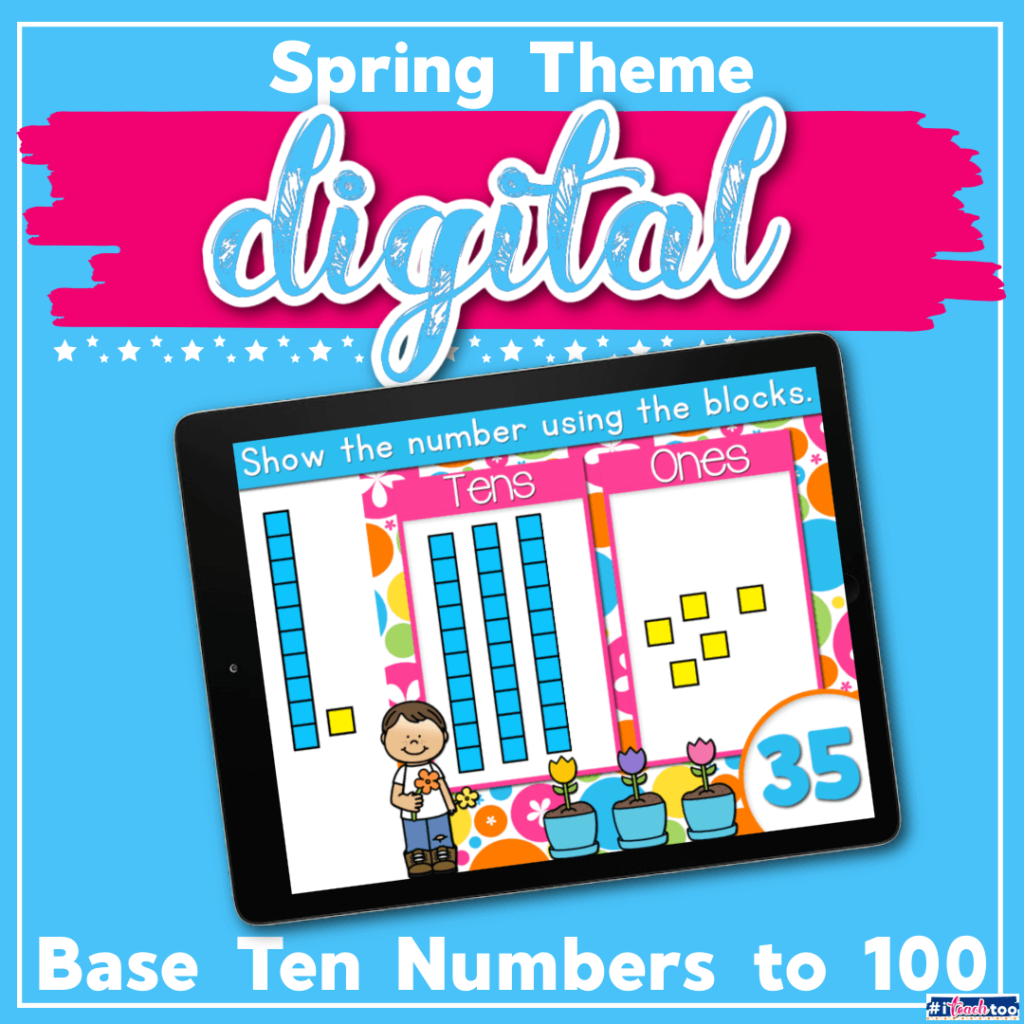 Spring themed digital activities with base ten numbers to 100