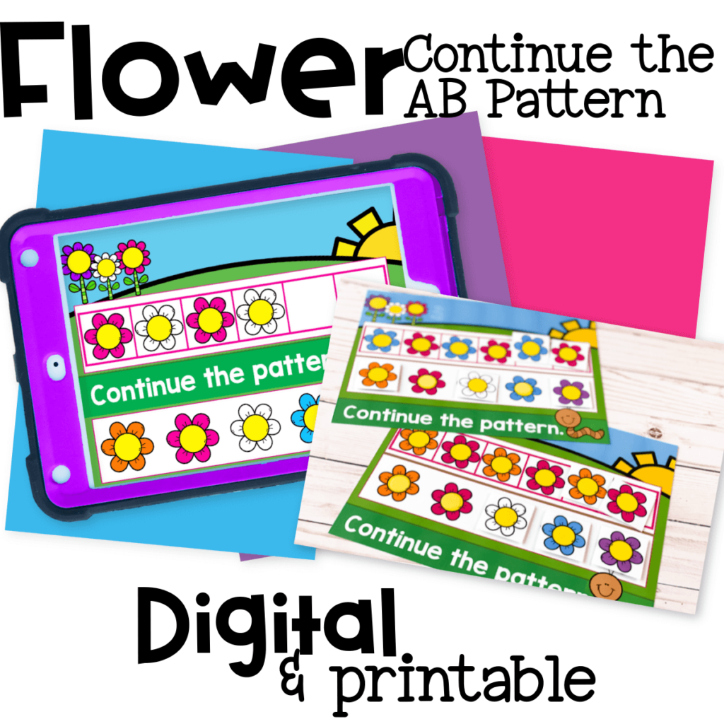 Tablet and printable cards showing a spring flower continue the AB pattern activity, with colorful flowers in a row for preschool and kindergarten kids to extend in Google Slides, Seesaw or on paper.