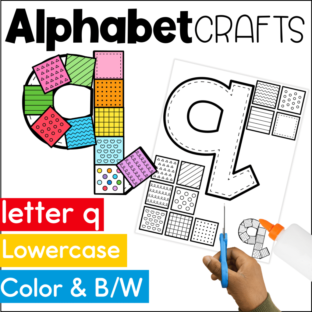 Lowercase letter q alphabet craft with a quilt-inspired design for preschool and pre-k learners. This cut and paste letter craft includes patterned pieces, color and black-and-white versions, and supports letter recognition, visual discrimination, and fine motor development.