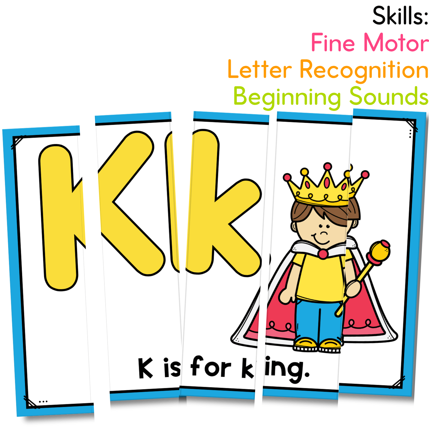 Alphabet beginning sounds line up puzzle for letter K showing five vertical puzzle strips with uppercase and lowercase K, king picture, and sentence for fine motor and letter recognition practice.