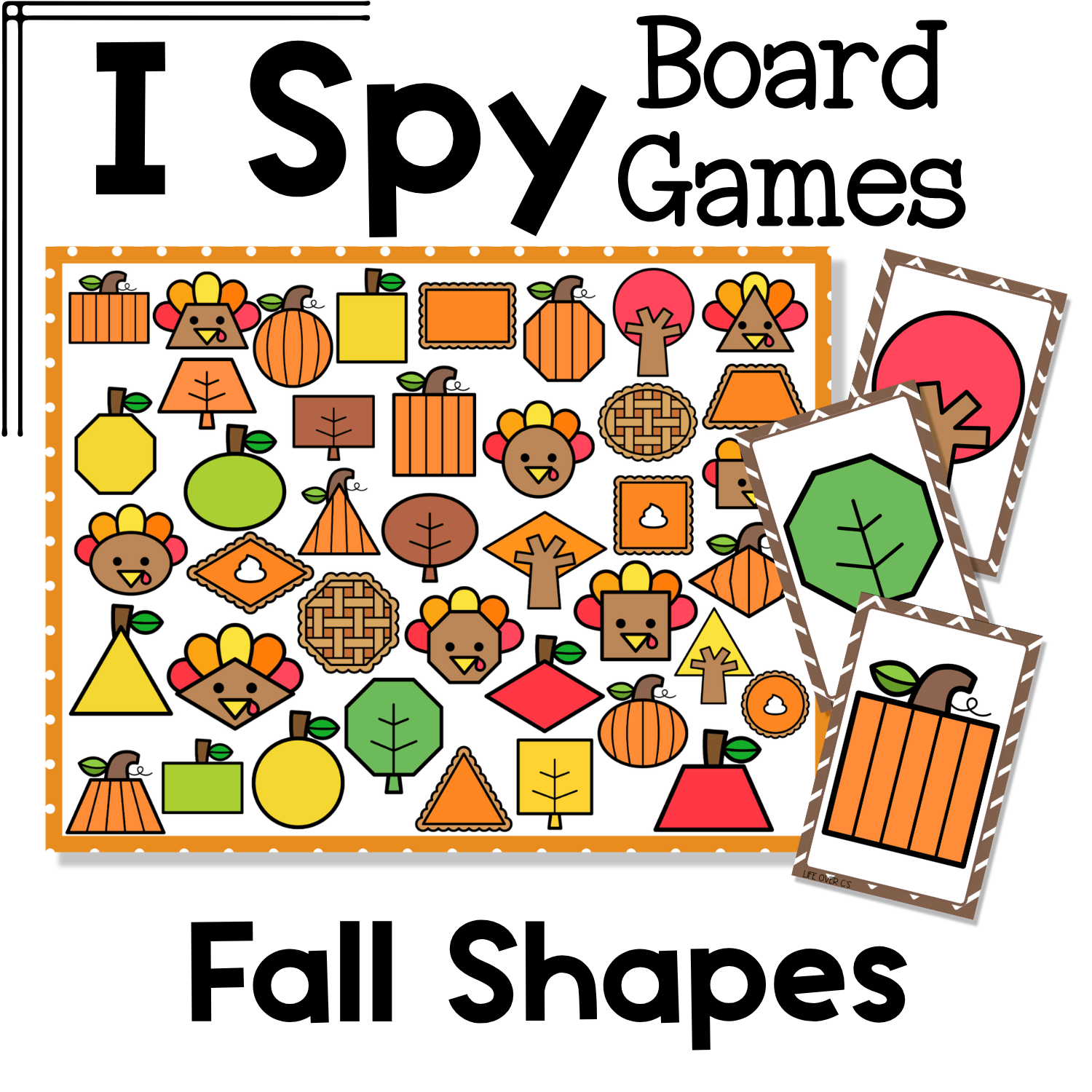 Fall shapes I Spy board game cover with printable game board and matching cards featuring pumpkins, turkeys, leaves, pies, apples, and fall-themed shape pictures for preschool and kindergarten 2D shape recognition and visual discrimination