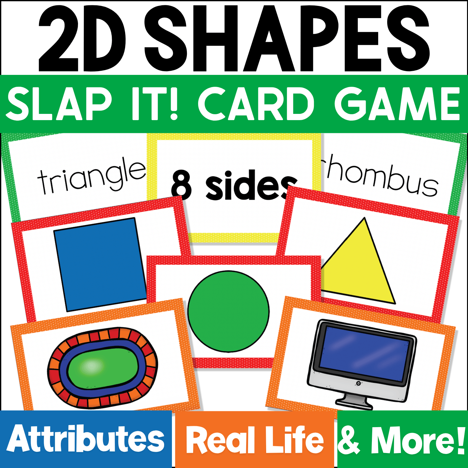 2D Shapes Slap It! Card Game cover featuring colorful shape cards, real-life object cards, shape names, and attribute clues for a hands-on preschool and kindergarten 2D shape review game.