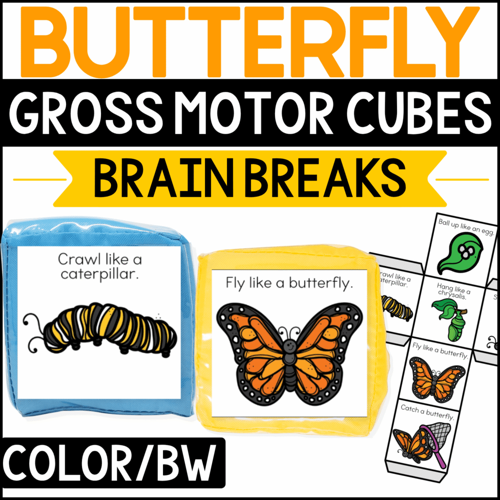 Butterfly gross motor brain break cubes featuring butterfly life cycle movement prompts including “Crawl like a caterpillar” and “Fly like a butterfly.” Colorful caterpillar and monarch butterfly illustrations show preschool and kindergarten movement activities designed for brain breaks, gross motor practice, spring themes, and butterfly units.