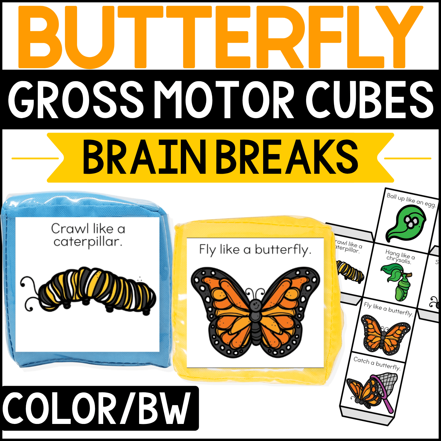 Butterfly gross motor brain break cubes featuring butterfly life cycle movement prompts including “Crawl like a caterpillar” and “Fly like a butterfly.” Colorful caterpillar and monarch butterfly illustrations show preschool and kindergarten movement activities designed for brain breaks, gross motor practice, spring themes, and butterfly units.