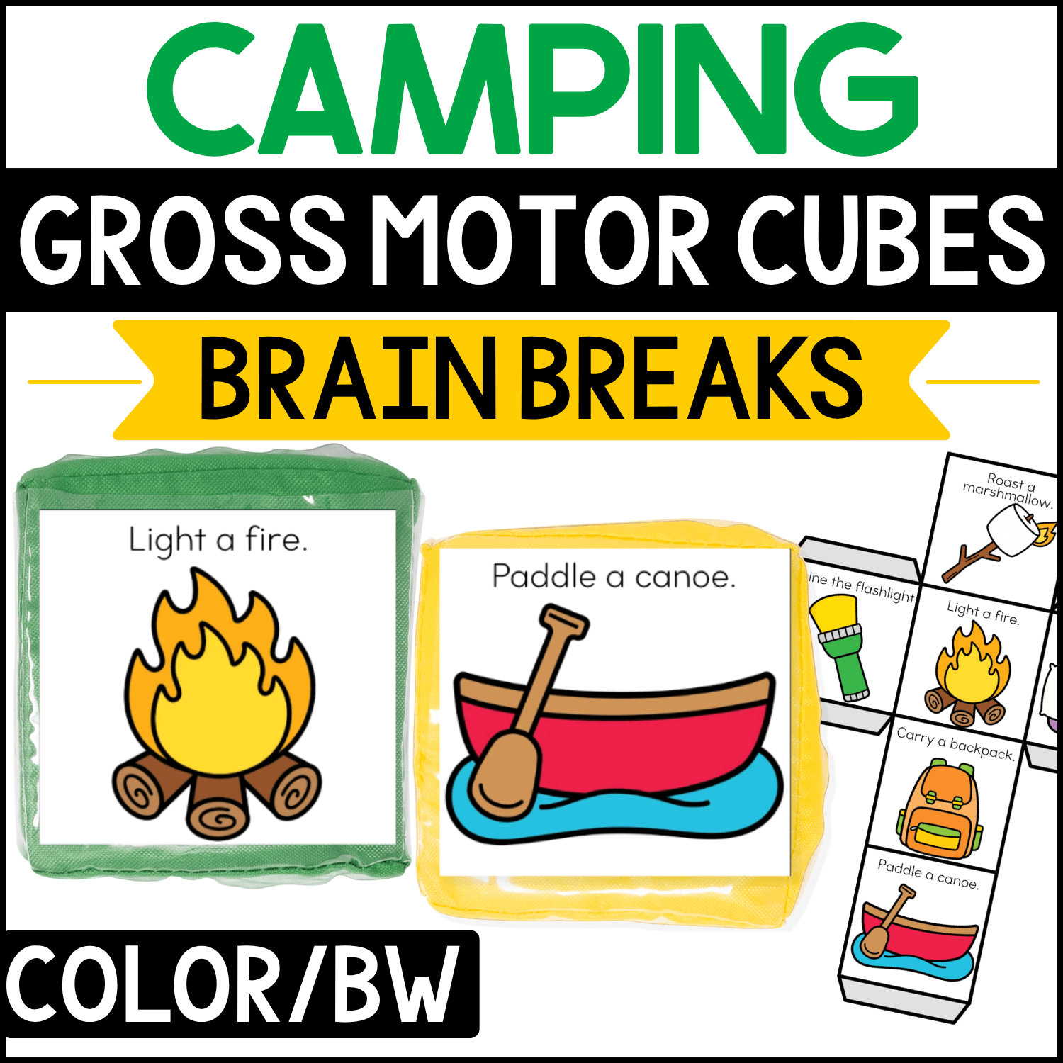 Camping gross motor brain break cubes for preschool and kindergarten with outdoor-themed movement prompts including “Light a fire” and “Paddle a canoe.” Colorful campfire, canoe, backpack, fishing, and marshmallow illustrations create an active camping-themed brain break and gross motor movement activity in color and black-and-white formats.