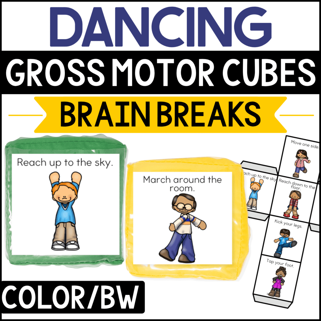 Dancing gross motor brain break cubes featuring movement prompts such as “Reach up to the sky” and “March around the room.” Illustrated children demonstrate reaching, marching, kicking, tapping, and other dance-inspired movements for preschool and kindergarten brain breaks, movement breaks, and gross motor activities.