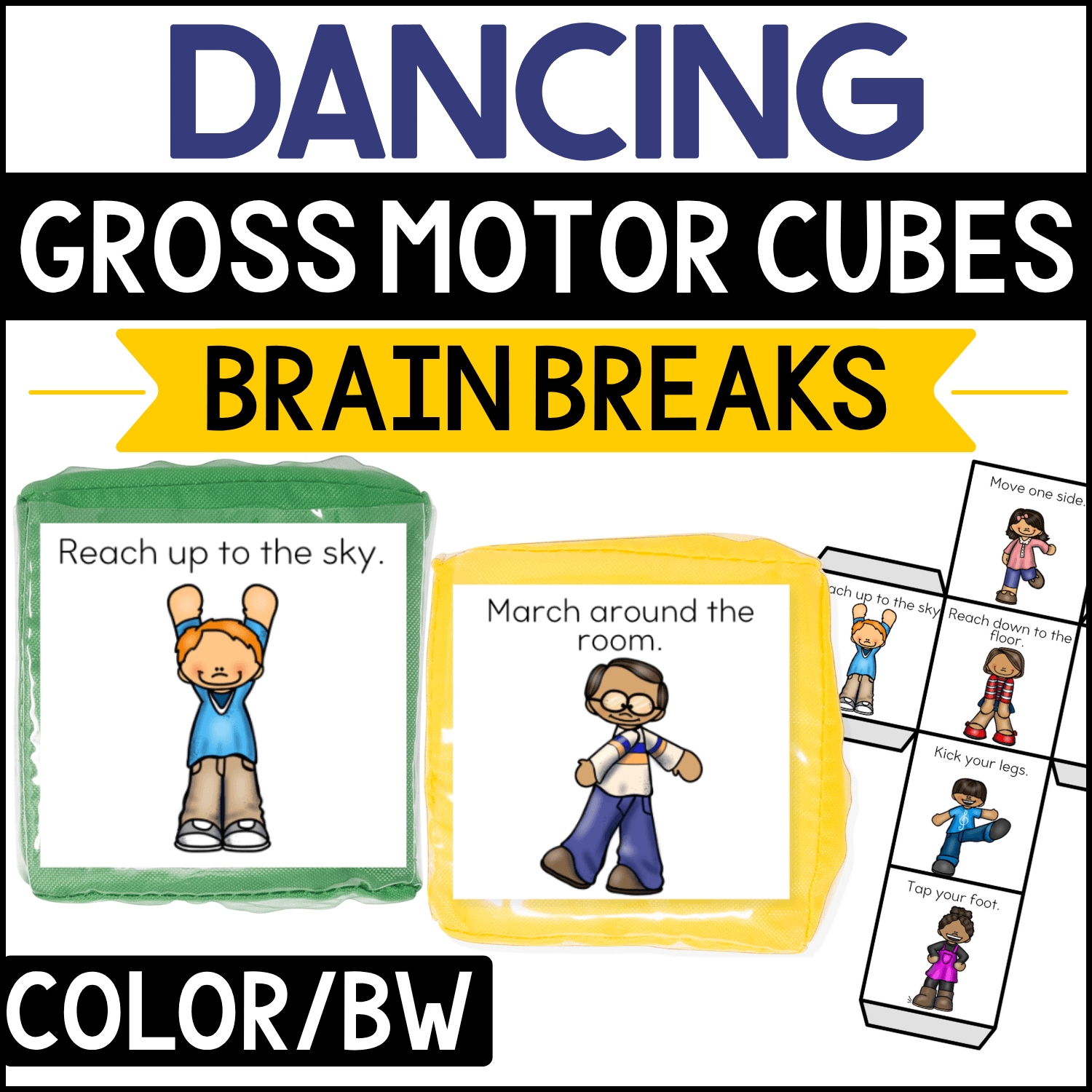 Dancing gross motor brain break cubes featuring movement prompts such as “Reach up to the sky” and “March around the room.” Illustrated children demonstrate reaching, marching, kicking, tapping, and other dance-inspired movements for preschool and kindergarten brain breaks, movement breaks, and gross motor activities.