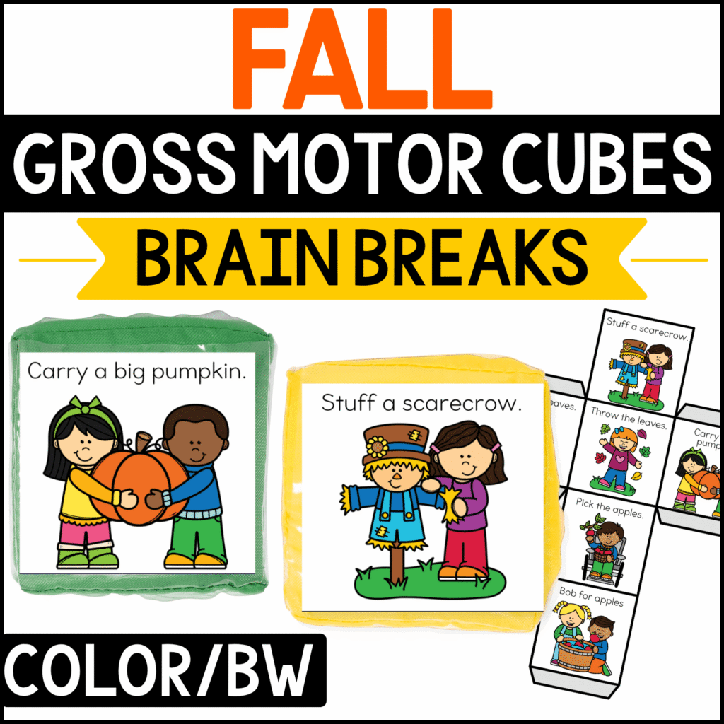 Fall gross motor brain break cubes featuring autumn movement prompts such as “Carry a big pumpkin” and “Stuff a scarecrow.” Pumpkin, scarecrow, apple picking, leaf throwing, and apple bobbing illustrations make this preschool and kindergarten fall movement activity perfect for seasonal brain breaks and gross motor play.