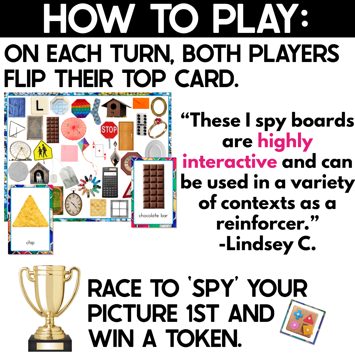 2D Shapes I Spy game directions showing players flipping their top real-photo card, then racing to find the matching picture on the crowded search board. Triangle chip and rectangular chocolate bar cards are shown with a trophy and colorful shape token for the winner.