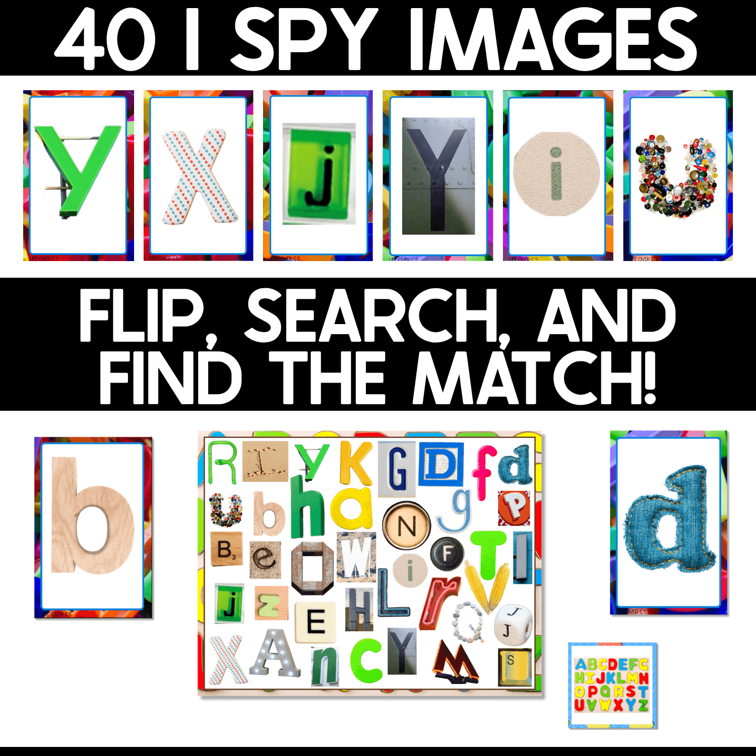 Alphabet I Spy game graphic displaying examples from 40 real photo letter cards with the directions flip, search, and find the match on a colorful alphabet game board.
