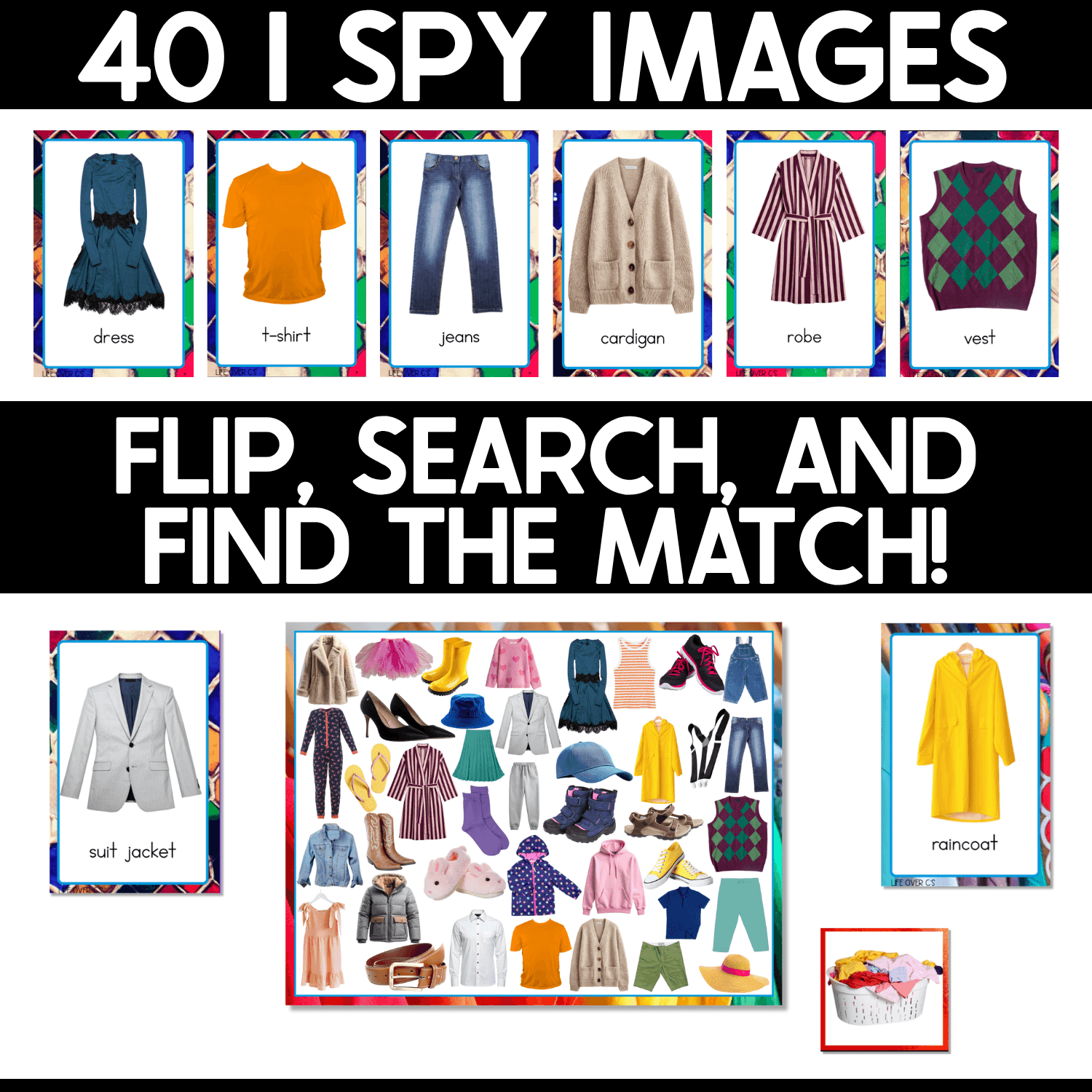 Clothing I Spy matching game featuring examples from the 40 real-photo clothing images, including a dress, T-shirt, pants, cardigan, robe, argyle sweater vest, jacket, raincoat, and slippers. Children flip a clothing card, search the crowded game board, and find the matching real-life clothing picture.