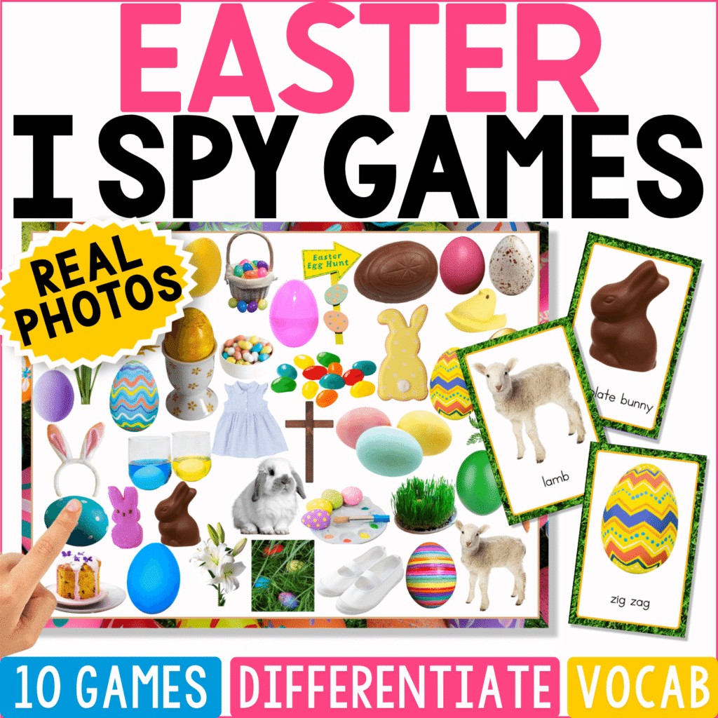 Easter I Spy Games cover featuring real photos of colorful Easter eggs, bunnies, baskets, candy, and spring objects for preschool vocabulary, matching, and visual discrimination.