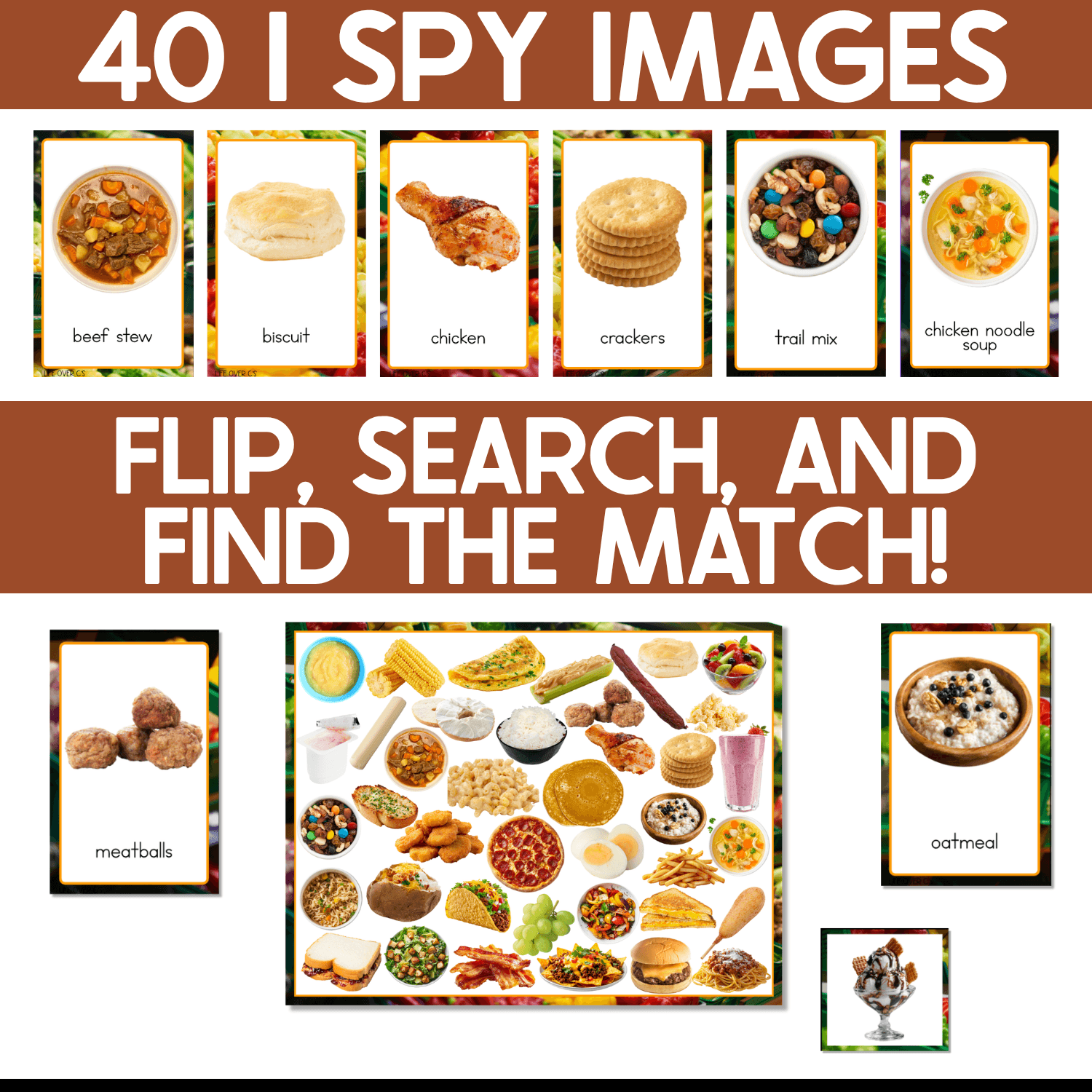Forty real-photo Food I Spy picture cards include beef stew, biscuit, chicken, crackers, trail mix, chicken noodle soup, meatballs, and oatmeal. Children flip a food card, search the crowded game board, and find the matching picture to practice food vocabulary, visual scanning, matching, and attention.
