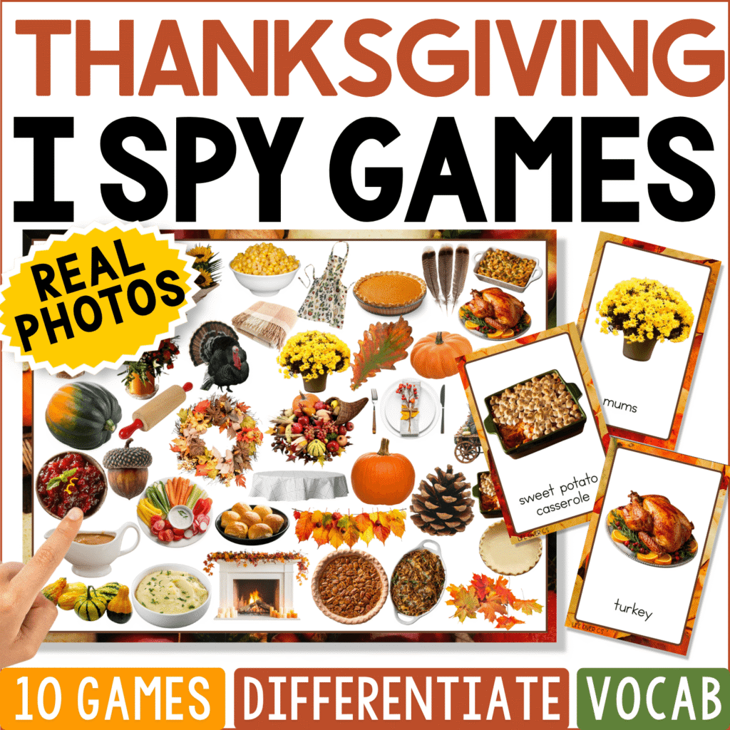 Thanksgiving I Spy Games cover featuring real photos of turkeys, pumpkins, corn, pies, fall flowers, and Thanksgiving foods and decorations for seasonal vocabulary and visual discrimination.