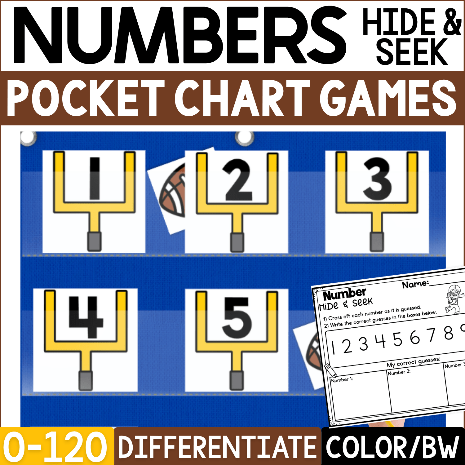 Football Numbers Hide and Seek pocket chart game cover featuring yellow goalpost number cards 1–5 displayed in a blue pocket chart with football picture cards hidden behind selected numbers. This differentiated football math activity practices number recognition from 0–120 and includes recording pages plus color and black-and-white options.
