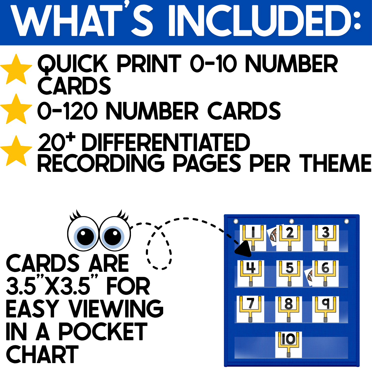 What’s included in the Football Number Hide and Seek pocket chart game: quick-print 0–10 number cards, complete number cards 0–120, and 20+ differentiated recording pages per theme. Large 3.5-inch football goalpost number cards are designed for easy viewing during circle time, small groups, and whole-group number recognition practice.