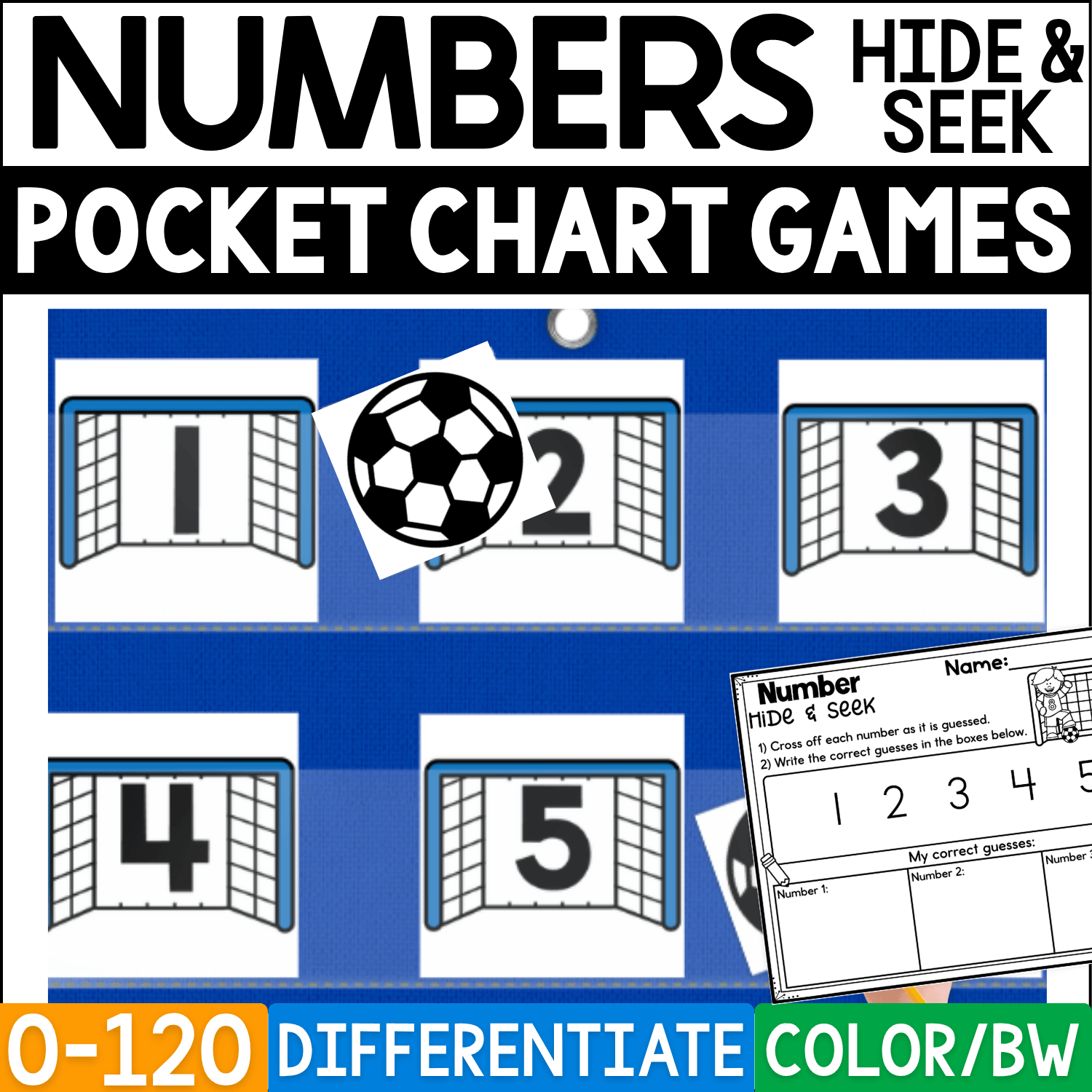 Soccer Numbers Hide and Seek pocket chart game cover featuring soccer goal number cards 1–5 displayed in a blue pocket chart with soccer ball picture cards hidden behind selected numbers. This differentiated soccer math activity practices number recognition from 0–120 and includes recording pages plus color and black-and-white formats.