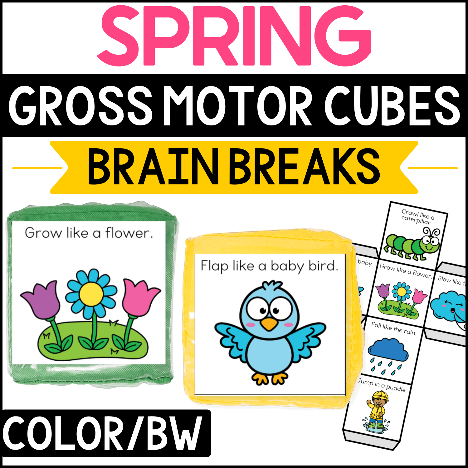 Spring gross motor brain break cubes featuring seasonal movement prompts such as “Grow like a flower” and “Flap like a baby bird.” Flowers, baby bird, caterpillar, rain cloud, and child in rain gear illustrations create an active preschool and kindergarten spring activity for classroom brain breaks and gross motor movement.