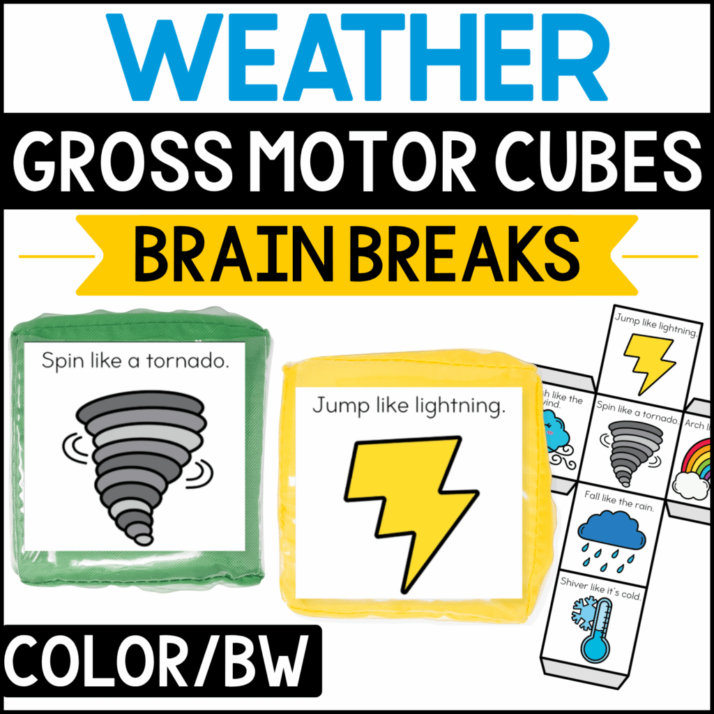 Weather gross motor brain break cubes featuring movement prompts such as “Spin like a tornado” and “Jump like lightning.” Tornado, lightning bolt, rain, rainbow, wind, and cold-weather illustrations create an interactive preschool and kindergarten weather activity for science themes, brain breaks, and gross motor movement.
