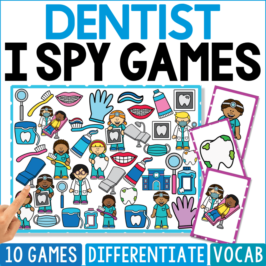 Dentist I Spy Games cover combines smiling dentists and patients with toothbrushes, toothpaste, floss, gloves, dental mirrors, braces, tooth X-rays, chairs, and oversized teeth, including a child in a dental chair on a separate card.