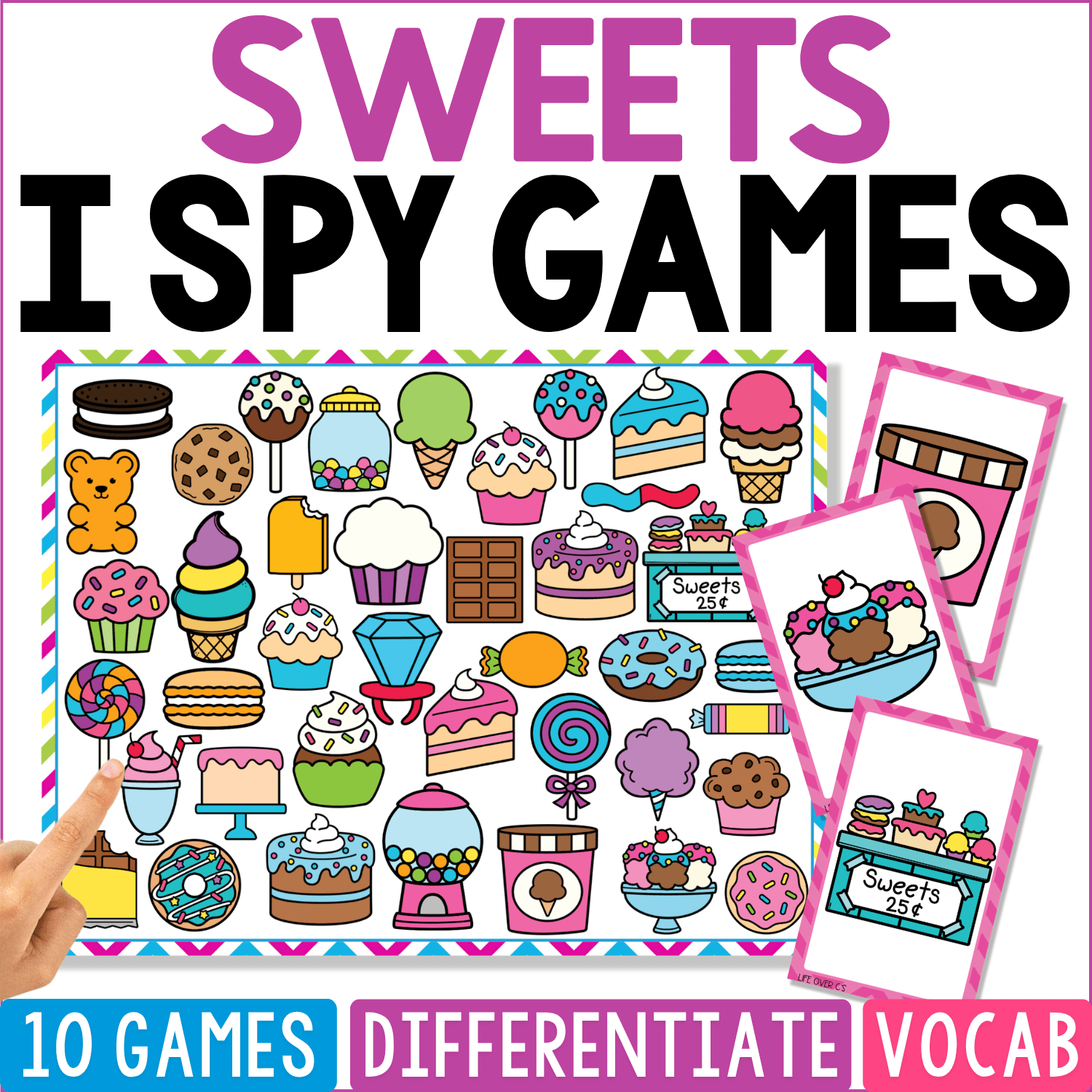 Sweets I Spy Games cover resembles a candy-shop display packed with cupcakes, layer cakes, cookies, ice cream cones, donuts, lollipops, cotton candy, chocolate, popsicles, gummy bears, and jars of colorful treats.