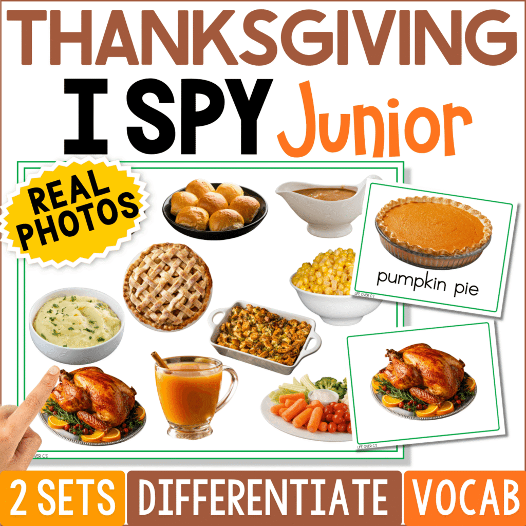 Thanksgiving I Spy Junior board game cover featuring real photos of pumpkin pie, turkey, stuffing, rolls, apple cider, gravy, corn, apple pie, mashed potatoes, and a vegetable tray. The preschool vocabulary and visual discrimination game highlights 2 sets, differentiation options, and real-photo Thanksgiving food matching for 3-4 year olds.