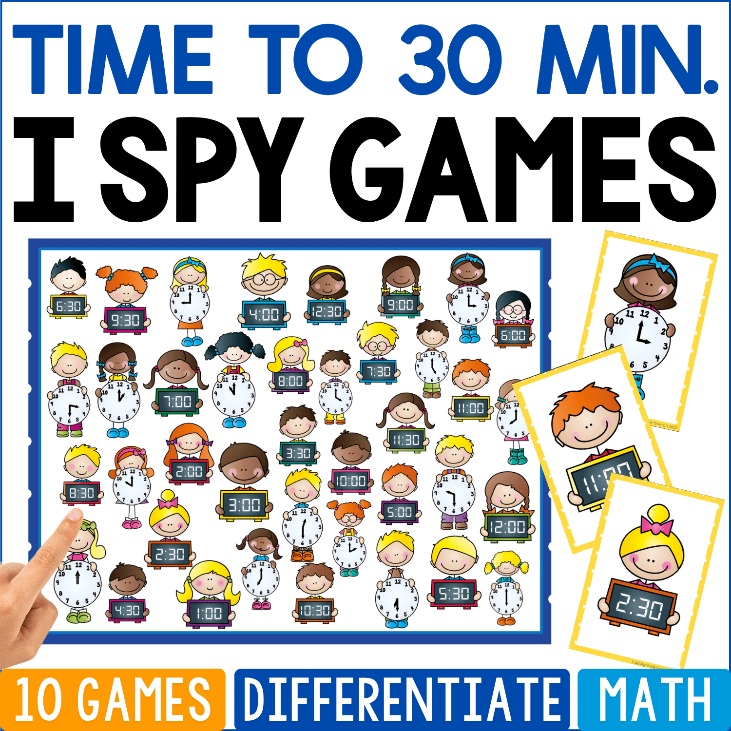 Time to 30 Minutes I Spy Games math cover shows children holding analog clocks and digital time cards for hour and half-hour times such as 2:30, 5:30, 9:30, and 12:00, connecting clock faces with matching digital notation.