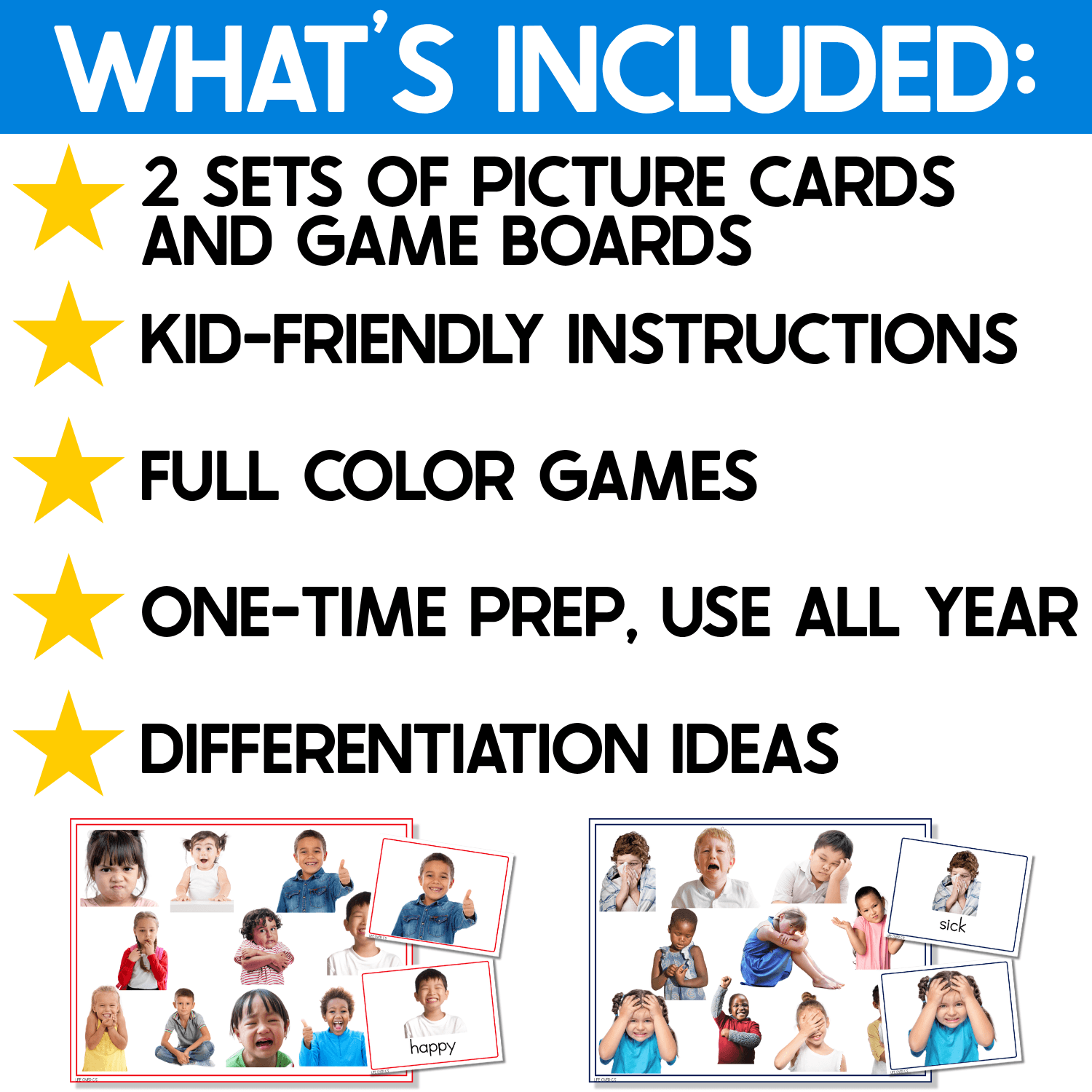 What's included in the Emotions I Spy Junior SEL game: 2 sets of picture cards and game boards, kid-friendly instructions, full-color games, one-time prep and differentiation ideas. Shows two real-photo feelings boards with happy and sick cards.