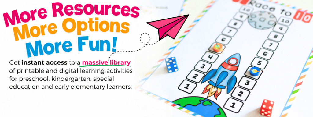 text overlay says: more resources. more options. more fun. Get instant access to a massive library of printable and digital learning activities for preschool, kindergarten, special education and early elementary learners. background photo of a space themed race to ten math game with dice